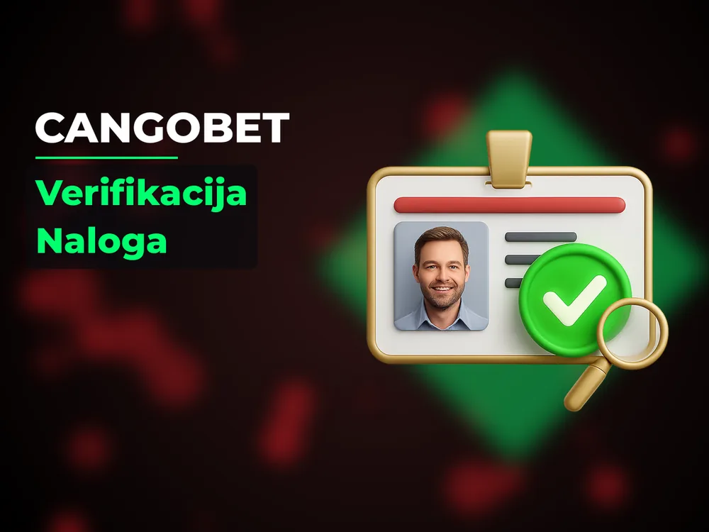 Cangobet - Verifikacija Naloga