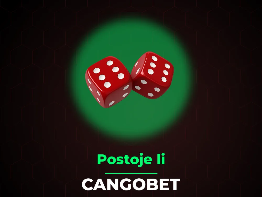 Cangobet - Postoje li